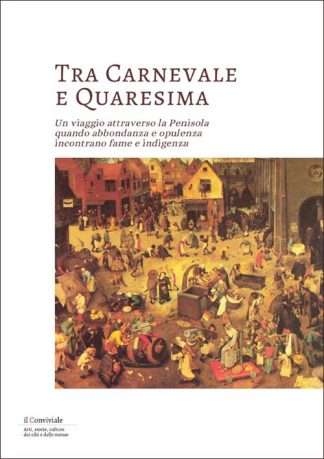 Tra Carnevale e Quaresima