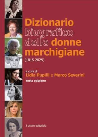 Dizionario biografico delle donne marchigiane - sesta edizione
