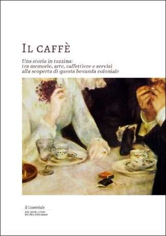 Il caffè - Collana Il Conviviale, 3